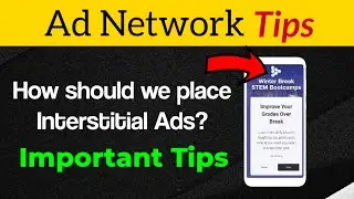 How to place Interstitial Ads in Apps? Important Tips for Admob and Facebook Audience Network 2021