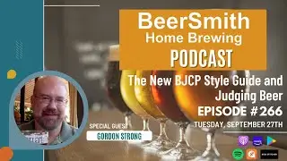 BJCP Styles and Judging Beer with Gordon Strong - BeerSmith Podcast 