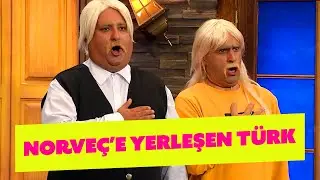 Norveç'e Yerleşen Türk - 314.Bölüm (Güldür Güldür Show)