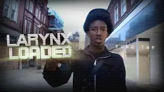 Larynx Loaded - Yung Tay