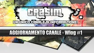 AGGIORNAMENTO CANALE - Wlog #1