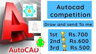 Autocad competition | 1st prize Rs 700 | Draw and send me win prize🏆 | design tamil