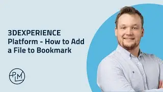 3DEXPERIENCE Platform - How to Add a File to Bookmark
