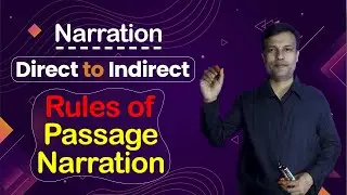 Important Rules of Passage Narration in Bangla | Direct to Indirect Speech English Grammar in Bangla