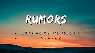 RUMORS(Karaoke Version)|NEFFEX#karaoke #neffex #rumors