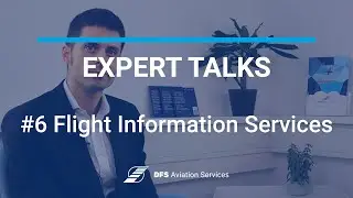 #6 Expert Talk: Flight Information Services