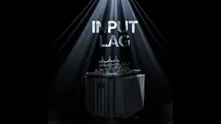 literally me input lag