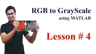 Lesson 4: Changing Color Space