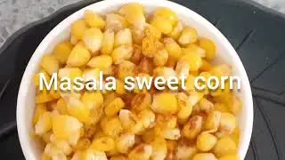 बारिश के मौसम में बनाए स्ट्रीट स्टाइल मसाला स्वीट कॉर्न#Masala sweet corn recipe#
