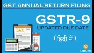 GSTR-9 AND TYPES EXPLAINED| GSTR-9, GSTR-9A and GSTR-9C ANNUAL FILING DUE DATE EXTENDED| 