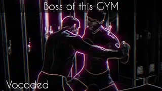Vocoded Boss of this GYM