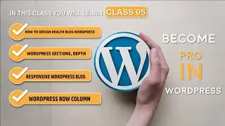 How to make WordPress Website  | Complete WordPress Web development  Course #05