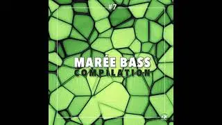 Marée BASS Compilation # 7