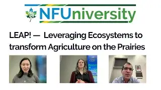 LEAP!  – Leveraging Ecosystems to transform Agriculture on the Prairies