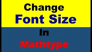 Change font size in Math Type