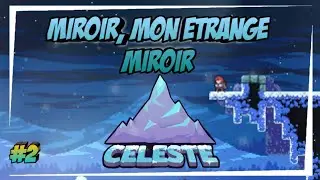 MIROIR, MON ÉTRANGE MIROIR (Céleste #2)