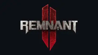 REMNANT II #14 // Прохождение Мир корня в co-opе и финал компании