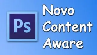 Vídeo Aula photoshop CS6 -  Novo content-aware move e extend