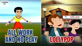 All Work And No Play | Lollypop | English Nursery Rhymes | Animated Nursery Rhymes | Juniors TV