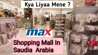 Shopping Mall In Saudia Arabia || shopping haul 2020