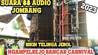 Suara 88 Audio Bikin Telinga JEBOL | NGAMPELREJO TRADISIONAL CARNIVAL 2023