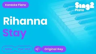 Rihanna - Stay (Karaoke Piano)