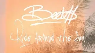 Beebs- Ride Around The Sun OFFICIAL VIDEO