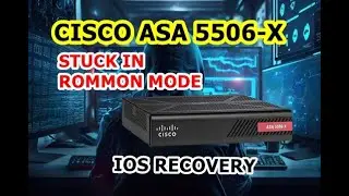 Cisco ASA 5506-X Recovery | Stuck in ROMMON Mode / Bootloop | Full Firmware Recovery | Easy Guide