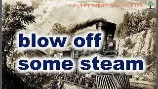 Blow Off Some Steam _ 스트레스를 날려  ㅂ ㅓㄹㅕㅇㅛ~~ _ Day 148  #EVerydayEnglish #맨날영어