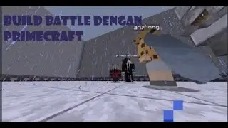 build battle bareng primecraft seruu banget!! :D