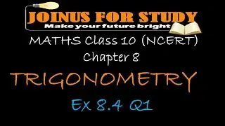 Maths Class 10  Ex 8.4 Q1 Chapter 8 (Trigonometry)  NCERT CBSE