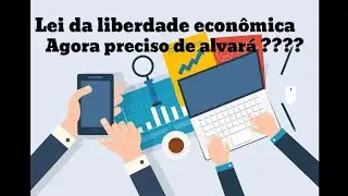 Lei da LIBERDADE ECONÔMICA , minha empresa  está dispensada a ter  Alvará ?