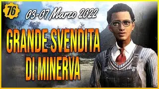Fallout 76 - Dov'è Minerva? - Grande svendita di Minerva [03-07 Marzo 2022]
