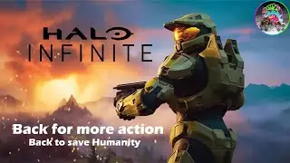 Halo Infinite back for more action