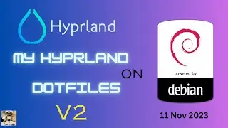 My Hyprland Dots v2 on Debian 13 Linux minimal using netinstaller and Debian-Hyprland install script