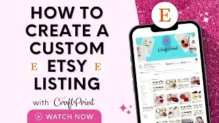 How to create a custom Etsy Listing.