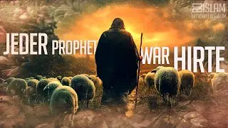 Jeder Prophet war Hirte ᴴᴰ ┇ Worte zum Nachdenken ┇ BDI