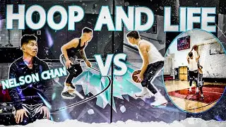1v1 VS. Nelson Chan aka Hoop & Life! (VLOG 5 AT THE END!)