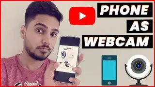 📷 How to Use Smartphone As a Webcam on iPhone and Android | CoolDeep Singh