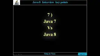 7. Java 7 Vs Java 8