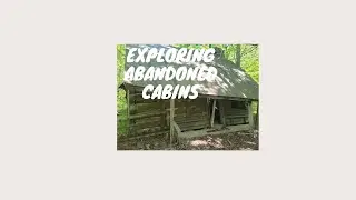 Abandoned Cabins at the Shawnee National Forest - Writing Inspiration - The Field Trip Series
