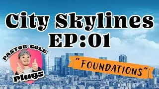 Cities: Skylines 2- EP01- Foundations