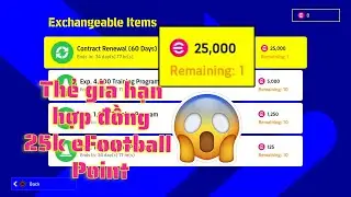 [PC/CONSOLE] THẺ GIA HẠN HỢP ĐỒNG 25.000 EFOOTBALL POINT | OMG | EFOOTBALL 2022
