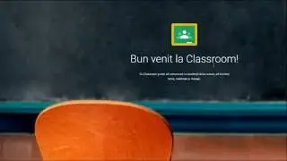Clasa Viitorului: Demonstrație Google Classroom