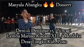 Dero Denzipur 15 / Siwagi Lemba Maroso Kodam XIII / Merdeka Desa  Tongko Kab. Poso