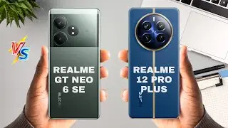 Realme GT Neo 6 SE vs Realme 12 Pro Plus 🔥
