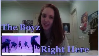 THE BOYZ [Right Here] Reaction