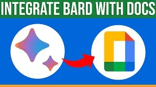 Google Docs Uses Google Bard (Integrate Google Bard With Google Docs)