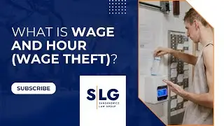 What is Wage and hour (Wage theft)?