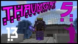 Minecraft [Thaumcraft 5] #13 - Боевой Таум-Доспех!